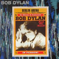 Bob Dylan : Berlin 2002